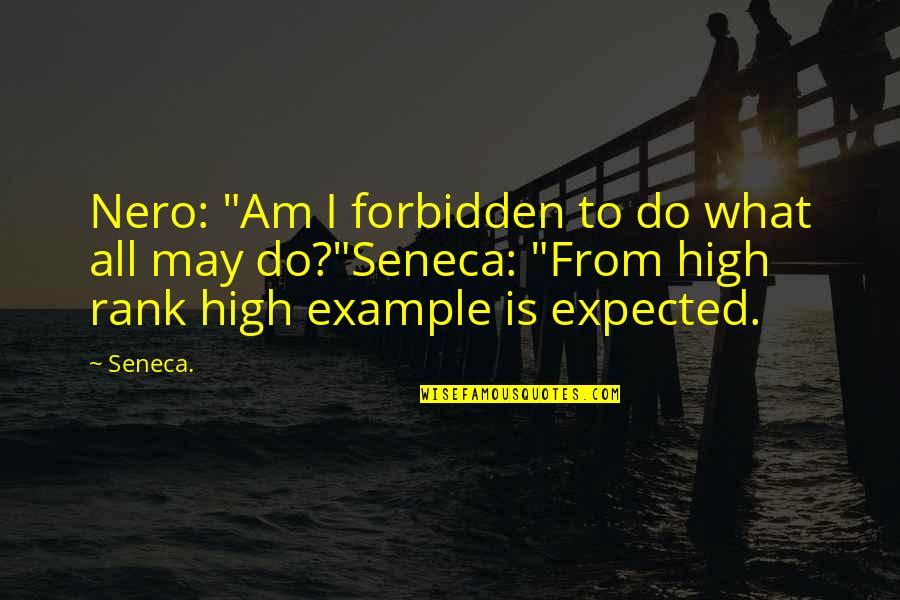 1776 Franklin Quotes By Seneca.: Nero: "Am I forbidden to do what all