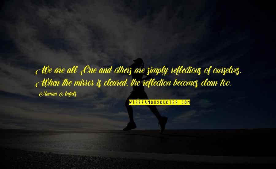 1787566 Quotes By Human Angels: We are all One and others are simply 1787566 Quotes By Human Angels: We are all One and others are simply