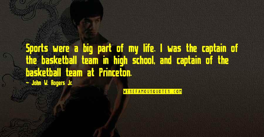 1787566 Quotes By John W. Rogers Jr.: Sports were a big part of my life. 1787566 Quotes By John W. Rogers Jr.: Sports were a big part of my life.
