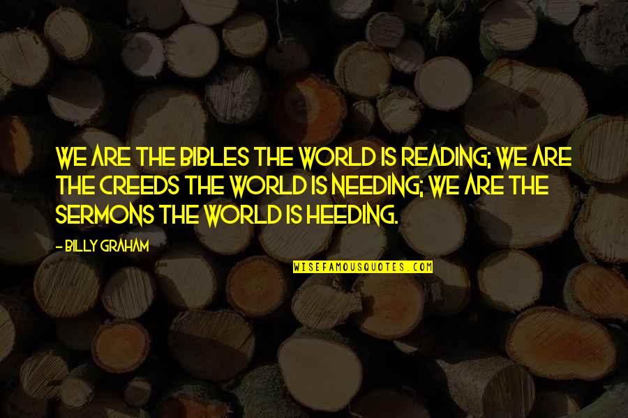 17th Century Love Quotes By Billy Graham: We are the Bibles the world is reading;