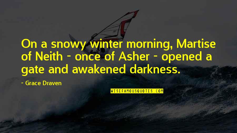 17th Wedding Anniversary Quotes By Grace Draven: On a snowy winter morning, Martise of Neith