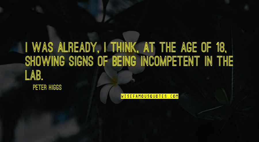 18 Age Quotes By Peter Higgs: I was already, I think, at the age