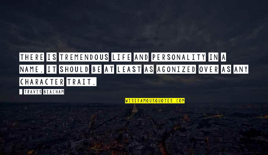 18 Years Of Togetherness Quotes By Travis Beacham: There is tremendous life and personality in a 18 Years Of Togetherness Quotes By Travis Beacham: There is tremendous life and personality in a