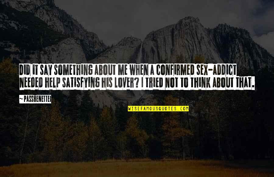 1810 Cedar Quotes By Passhenette1: Did it say something about me when a 1810 Cedar Quotes By Passhenette1: Did it say something about me when a