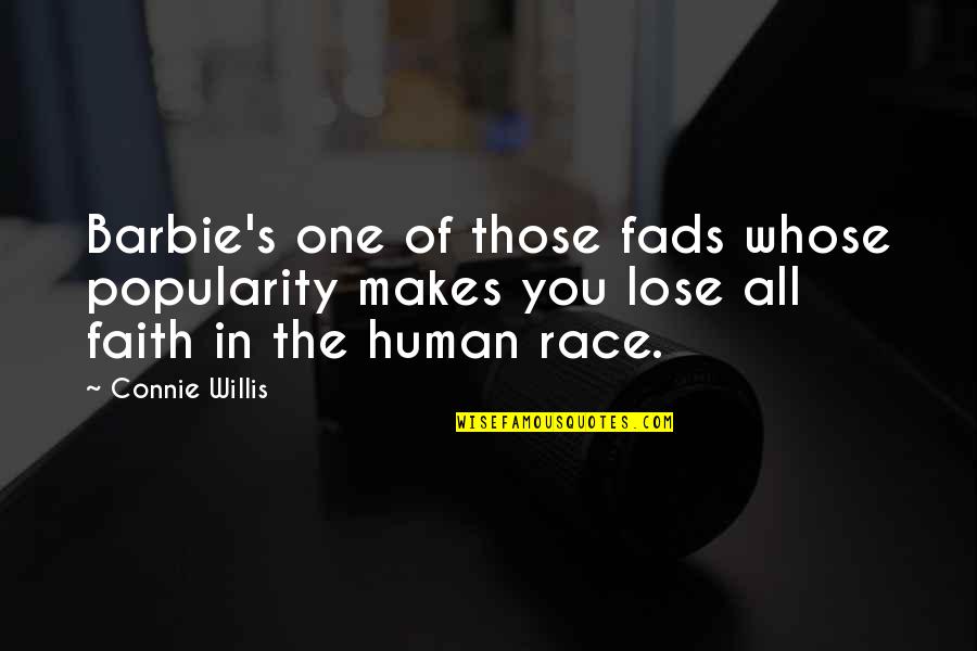 1815 Quotes By Connie Willis: Barbie's one of those fads whose popularity makes 1815 Quotes By Connie Willis: Barbie's one of those fads whose popularity makes