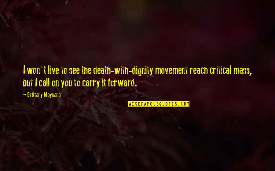 1827 Walden Quotes By Brittany Maynard: I won't live to see the death-with-dignity movement 1827 Walden Quotes By Brittany Maynard: I won't live to see the death-with-dignity movement