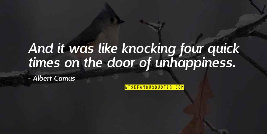 1867 3 Quotes By Albert Camus: And it was like knocking four quick times