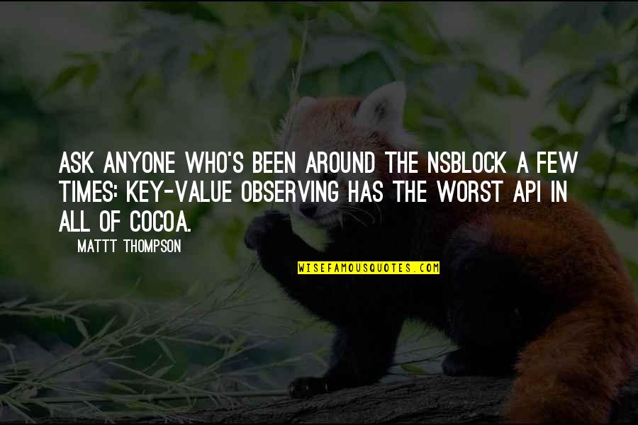 186a6000 Quotes By Mattt Thompson: Ask anyone who's been around the NSBlock a 186a6000 Quotes By Mattt Thompson: Ask anyone who's been around the NSBlock a