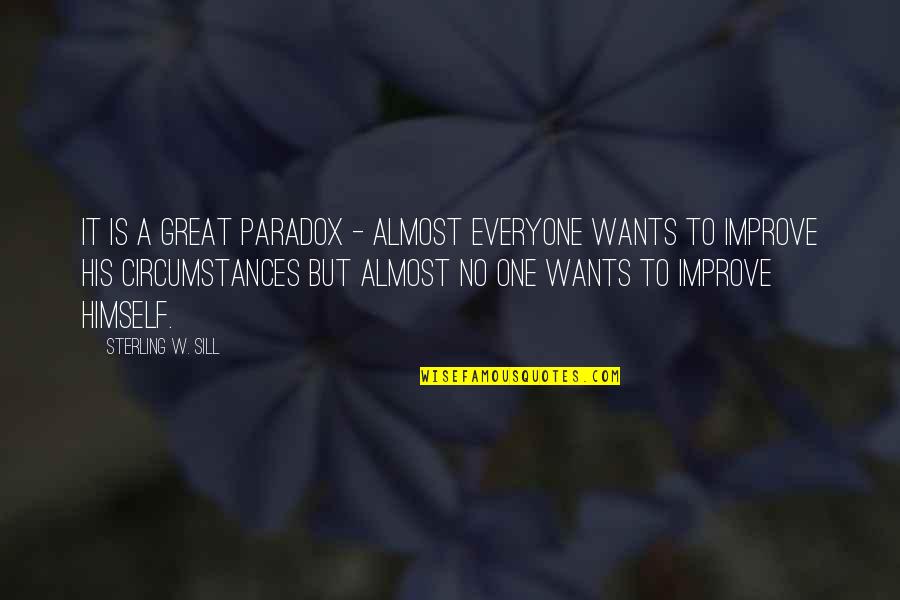 1875 S 20 Cent Quotes By Sterling W. Sill: It is a great paradox - almost everyone 1875 S 20 Cent Quotes By Sterling W. Sill: It is a great paradox - almost everyone