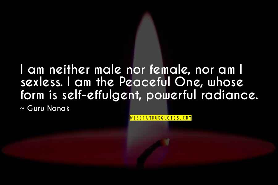 1883 Indian Quotes By Guru Nanak: I am neither male nor female, nor am