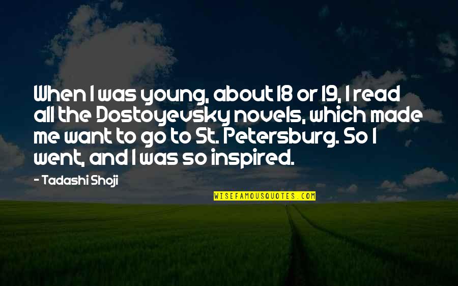 19 But Quotes By Tadashi Shoji: When I was young, about 18 or 19, 19 But Quotes By Tadashi Shoji: When I was young, about 18 or 19,