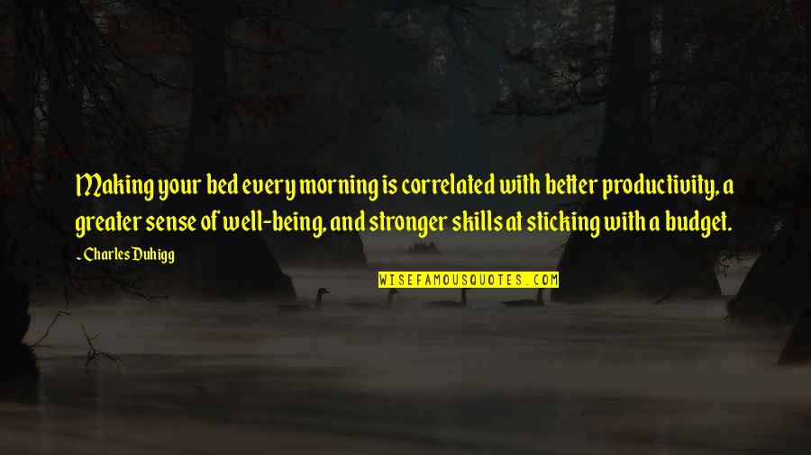 1910s Fashion Quotes By Charles Duhigg: Making your bed every morning is correlated with 1910s Fashion Quotes By Charles Duhigg: Making your bed every morning is correlated with