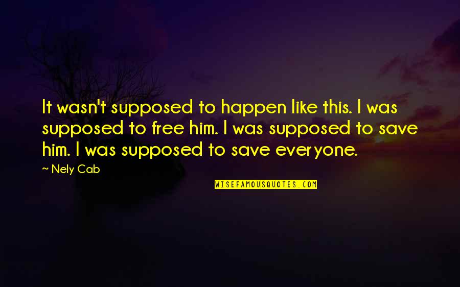 1916 Election Quotes By Nely Cab: It wasn't supposed to happen like this. I 1916 Election Quotes By Nely Cab: It wasn't supposed to happen like this. I