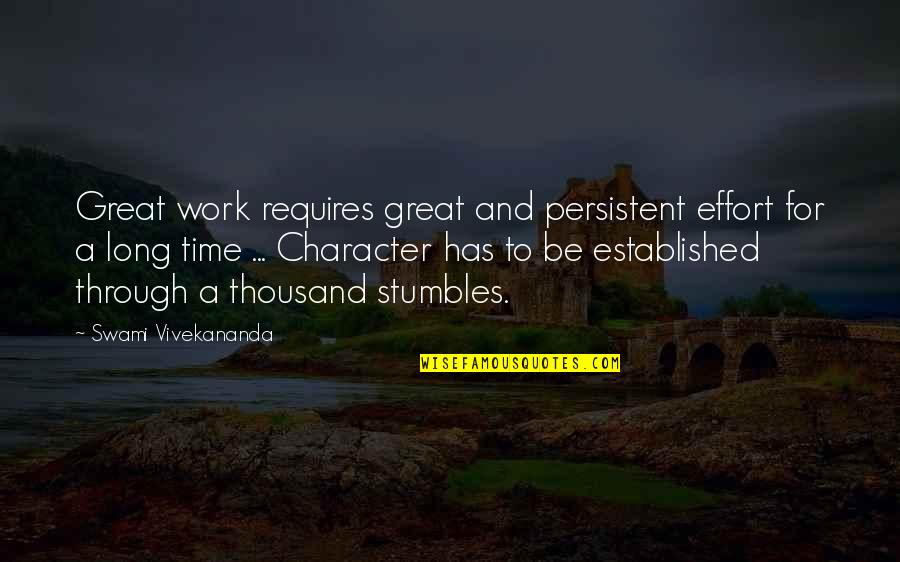 1930's Gangster Quotes By Swami Vivekananda: Great work requires great and persistent effort for
