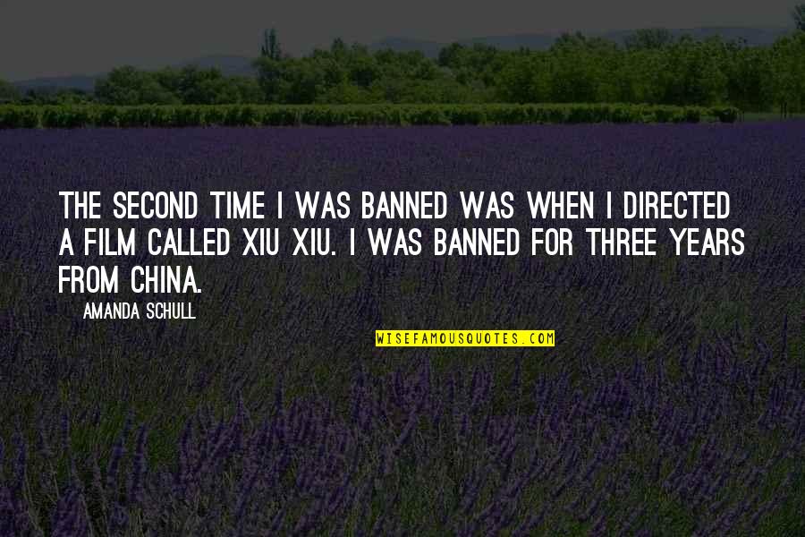 19382829 Quotes By Amanda Schull: The second time I was banned was when 19382829 Quotes By Amanda Schull: The second time I was banned was when