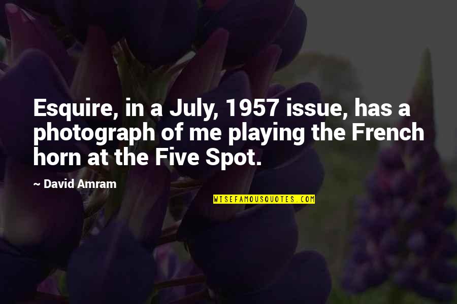 1957 Quotes By David Amram: Esquire, in a July, 1957 issue, has a