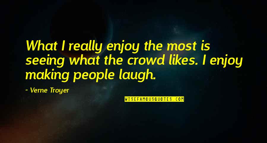 1957shep Quotes By Verne Troyer: What I really enjoy the most is seeing 1957shep Quotes By Verne Troyer: What I really enjoy the most is seeing
