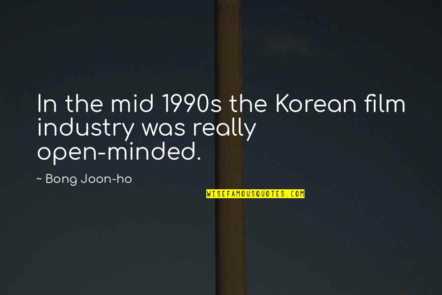 1990s Quotes By Bong Joon-ho: In the mid 1990s the Korean film industry