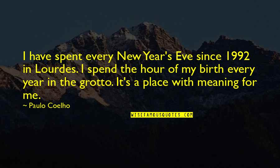 1992 Quotes By Paulo Coelho: I have spent every New Year's Eve since
