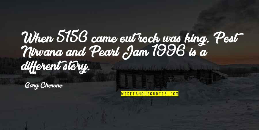 1996 Quotes By Gary Cherone: When 5150 came out rock was king. Post