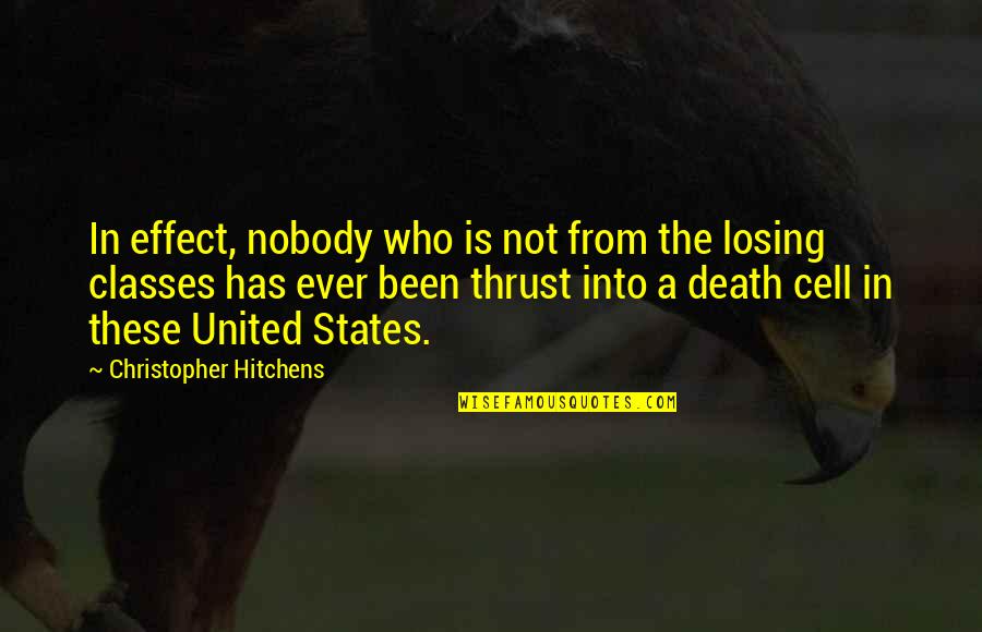 1998 Quotes By Christopher Hitchens: In effect, nobody who is not from the