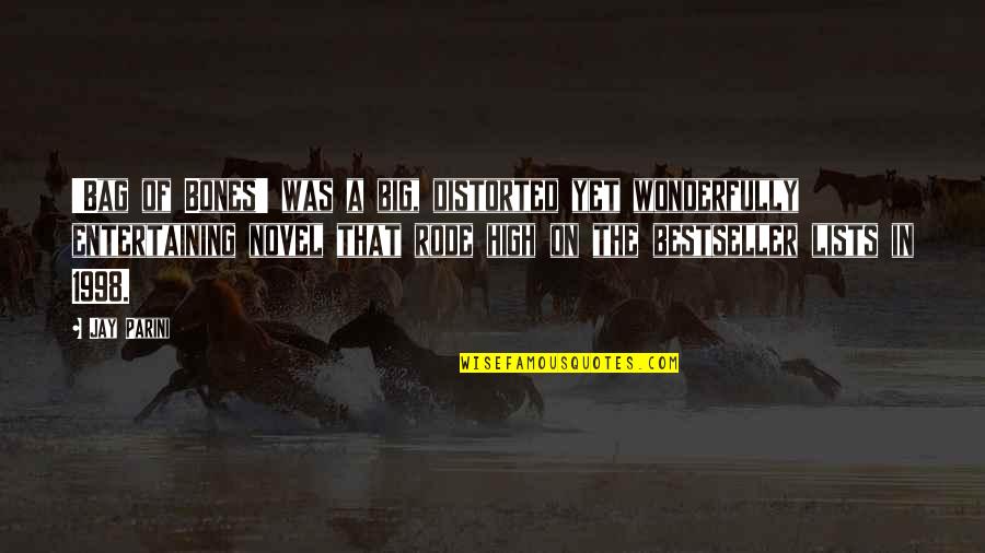 1998 Quotes By Jay Parini: 'Bag of Bones' was a big, distorted yet
