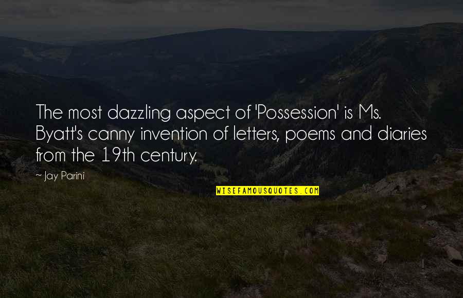 19th Quotes By Jay Parini: The most dazzling aspect of 'Possession' is Ms.