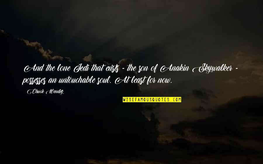 1st Home Quotes By Chuck Wendig: And the lone Jedi that exists - the