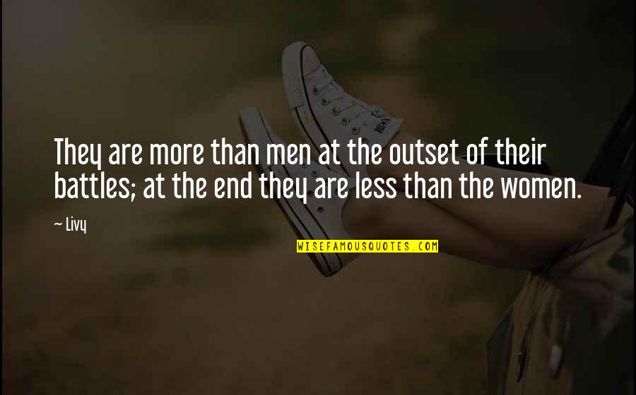 1st Of May Quotes By Livy: They are more than men at the outset 1st Of May Quotes By Livy: They are more than men at the outset