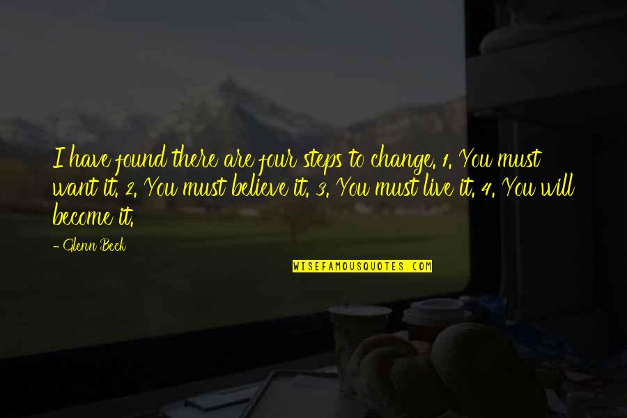 2 Become 1 Quotes By Glenn Beck: I have found there are four steps to 2 Become 1 Quotes By Glenn Beck: I have found there are four steps to