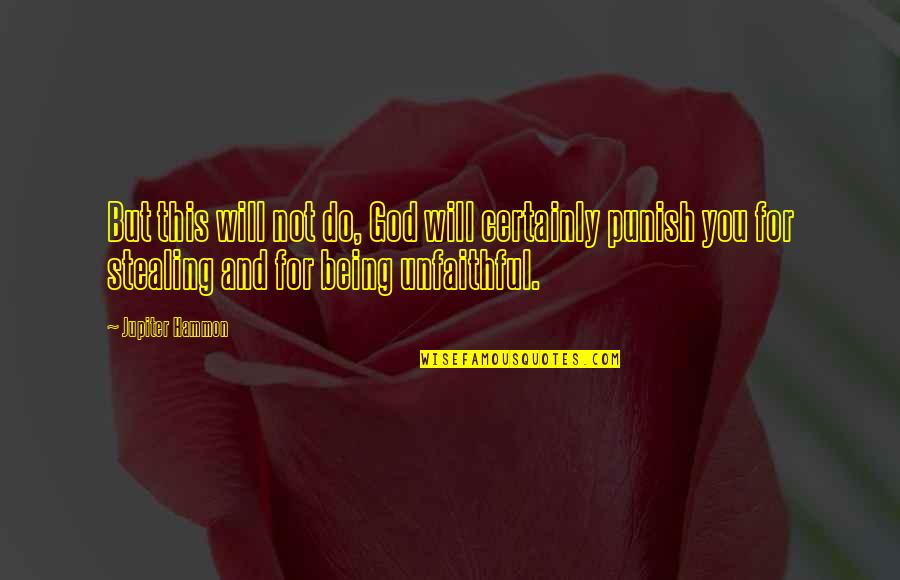 2 Ears One Mouth Quote Quotes By Jupiter Hammon: But this will not do, God will certainly