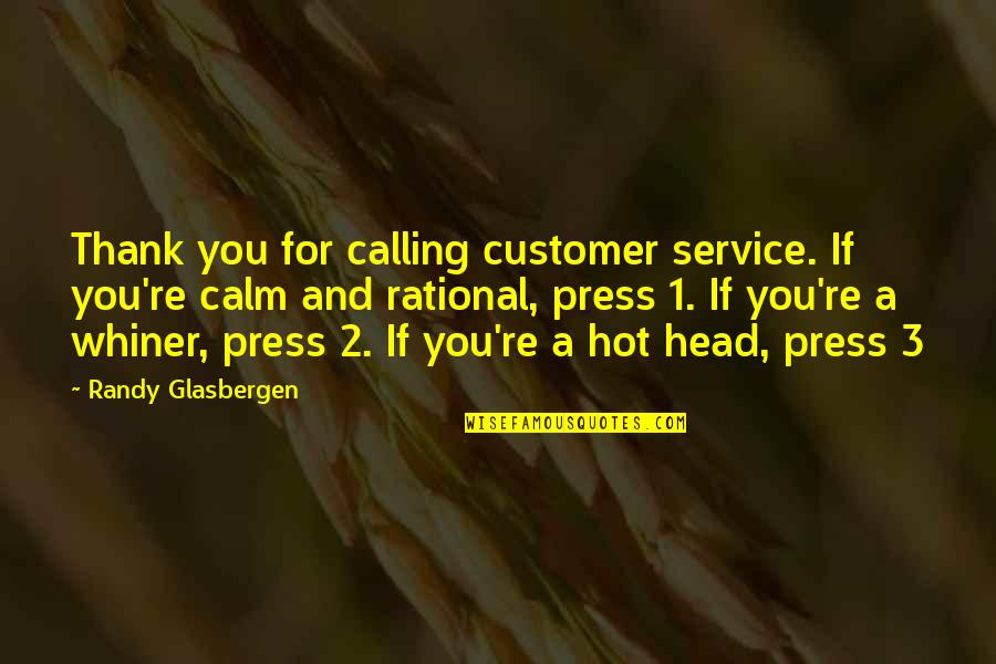 2 For 1 Quotes By Randy Glasbergen: Thank you for calling customer service. If you're