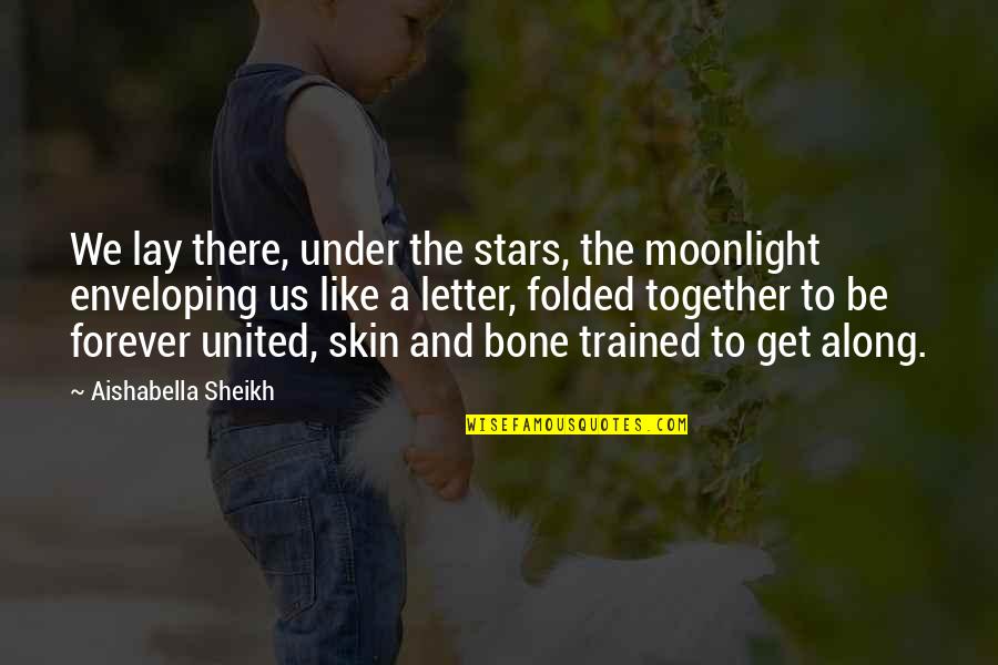 2 Letter Love Quotes By Aishabella Sheikh: We lay there, under the stars, the moonlight