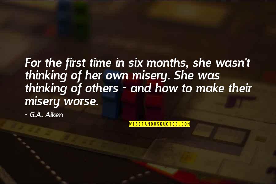2 Months Quotes By G.A. Aiken: For the first time in six months, she