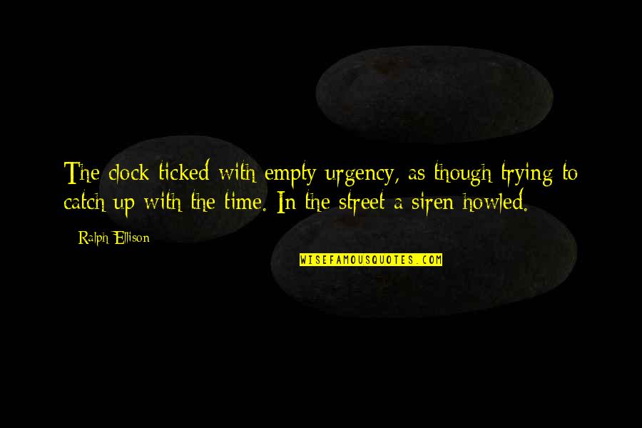 2 O'clock Quotes By Ralph Ellison: The clock ticked with empty urgency, as though 2 O'clock Quotes By Ralph Ellison: The clock ticked with empty urgency, as though