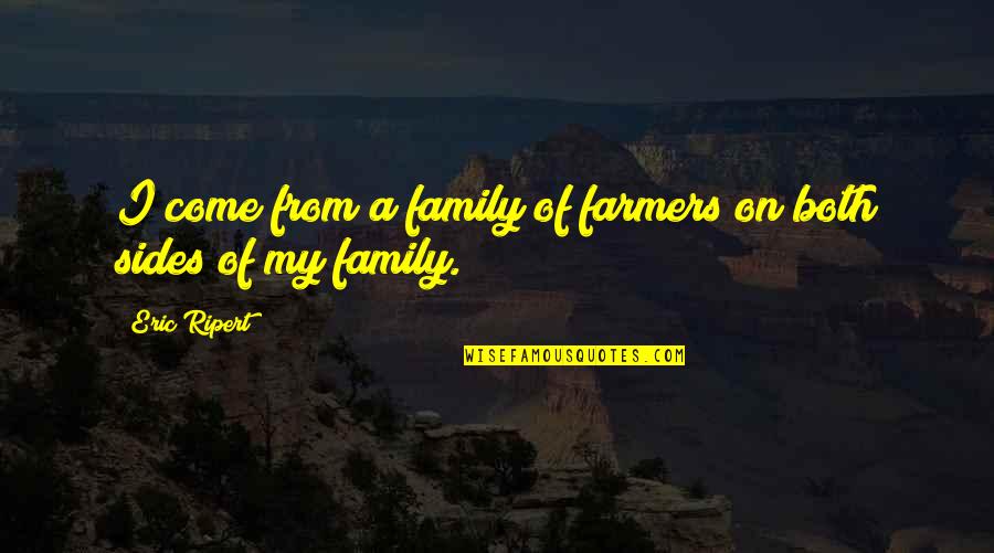 2 October Lal Bahadur Shastri Jayanti Quotes By Eric Ripert: I come from a family of farmers on