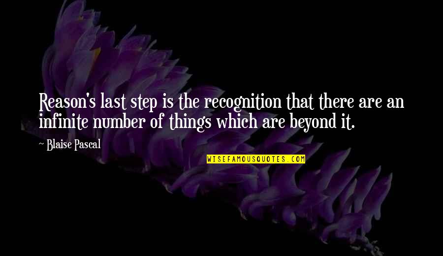 2 Things Are Infinite Quotes By Blaise Pascal: Reason's last step is the recognition that there 2 Things Are Infinite Quotes By Blaise Pascal: Reason's last step is the recognition that there