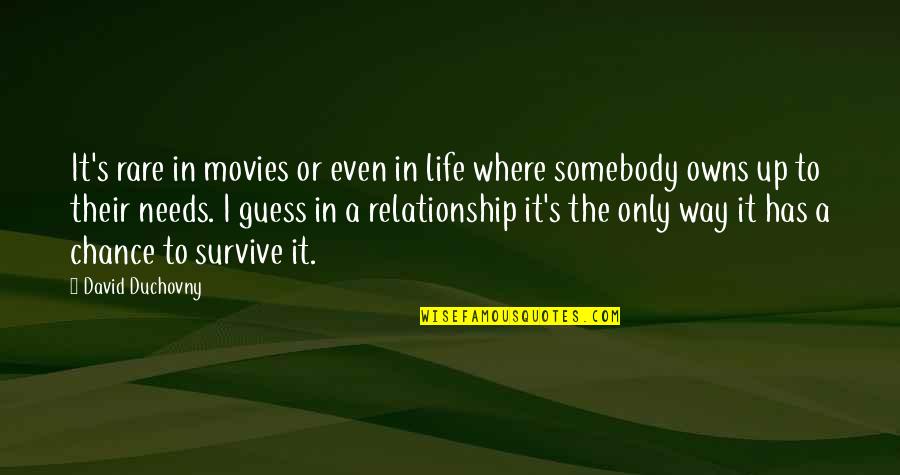 2 Way Relationship Quotes By David Duchovny: It's rare in movies or even in life