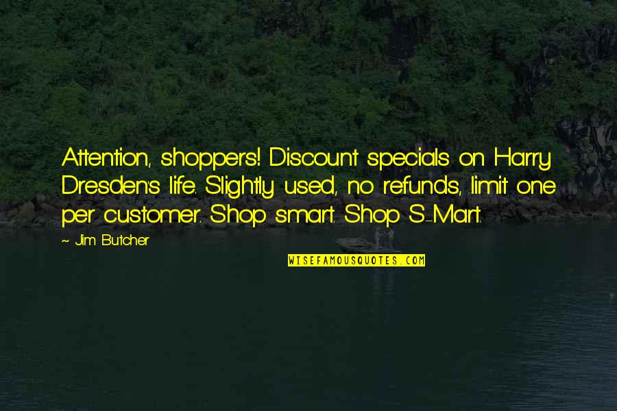 20 De Julio Quotes By Jim Butcher: Attention, shoppers! Discount specials on Harry Dresden's life. 20 De Julio Quotes By Jim Butcher: Attention, shoppers! Discount specials on Harry Dresden's life.