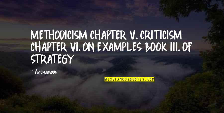 20 Most Famous Movie Quotes By Anonymous: METHODICISM CHAPTER V. CRITICISM CHAPTER VI. ON EXAMPLES