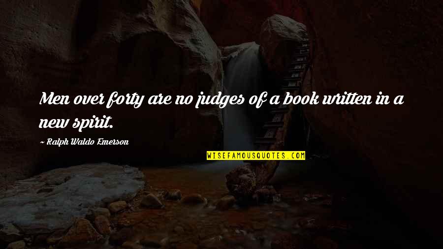 2010 Eruptions Eyjafjallaj C3 B6kul Quotes By Ralph Waldo Emerson: Men over forty are no judges of a 2010 Eruptions Eyjafjallaj C3 B6kul Quotes By Ralph Waldo Emerson: Men over forty are no judges of a