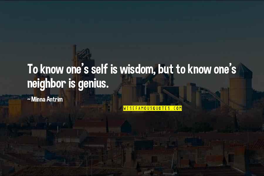 20101160 Quotes By Minna Antrim: To know one's self is wisdom, but to