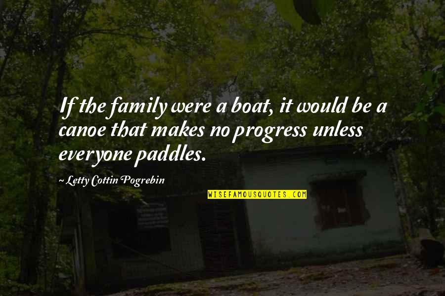2015 New Quotes By Letty Cottin Pogrebin: If the family were a boat, it would