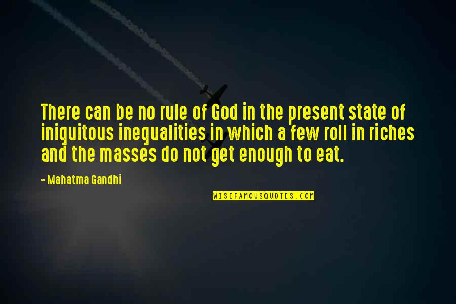 2020 Gnome Quotes By Mahatma Gandhi: There can be no rule of God in