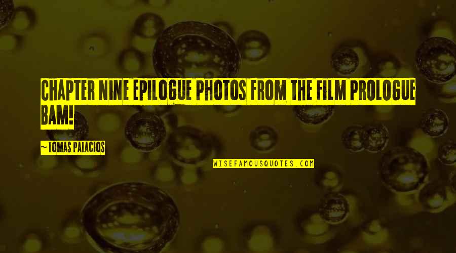 2025 Vs 2032 Quotes By Tomas Palacios: Chapter Nine Epilogue Photos from the Film PROLOGUE