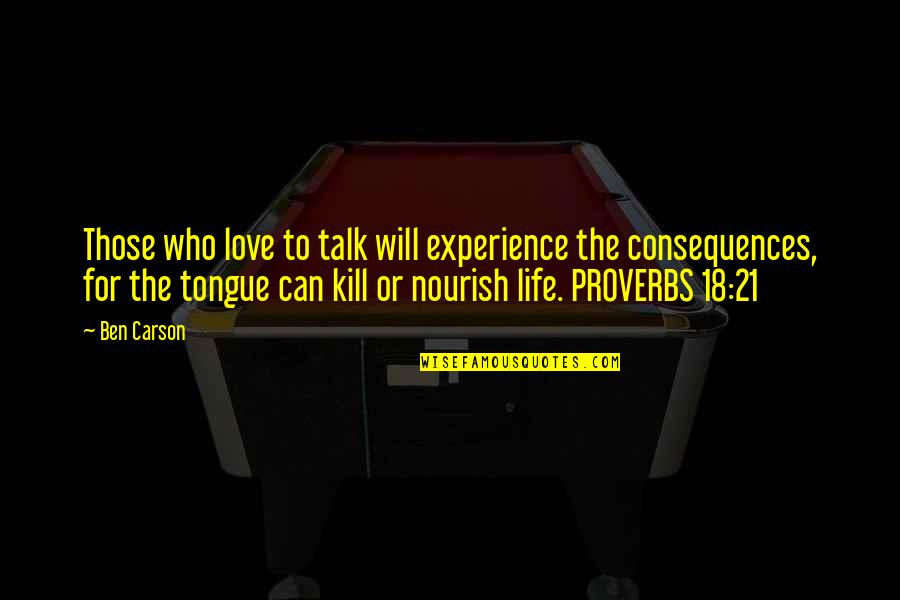 21 & Over Quotes By Ben Carson: Those who love to talk will experience the 21 & Over Quotes By Ben Carson: Those who love to talk will experience the