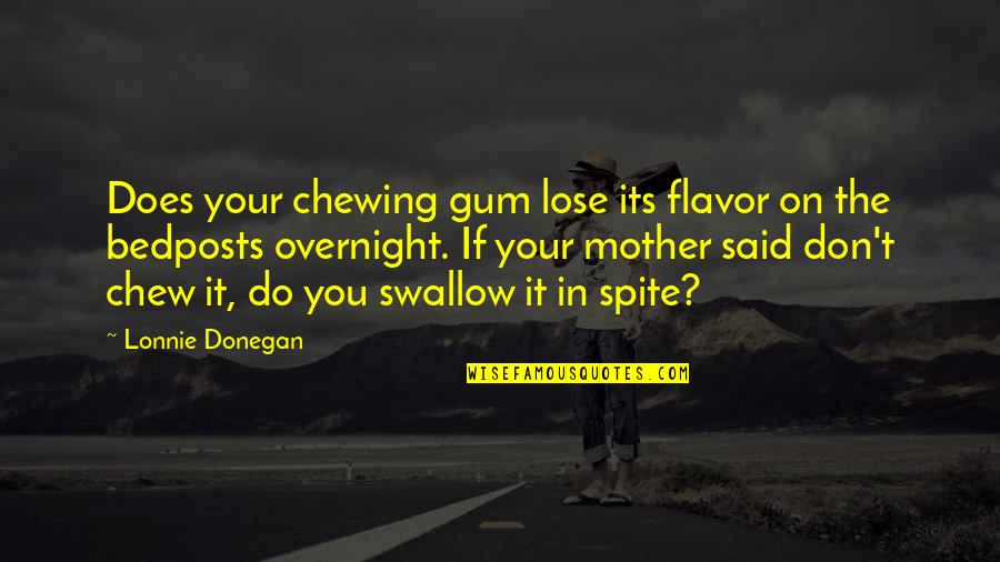 2117800019 Quotes By Lonnie Donegan: Does your chewing gum lose its flavor on 2117800019 Quotes By Lonnie Donegan: Does your chewing gum lose its flavor on