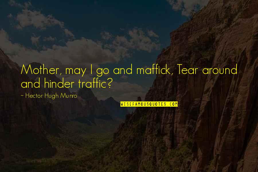 218 Cm To Inches Quotes By Hector Hugh Munro: Mother, may I go and maffick, Tear around 218 Cm To Inches Quotes By Hector Hugh Munro: Mother, may I go and maffick, Tear around