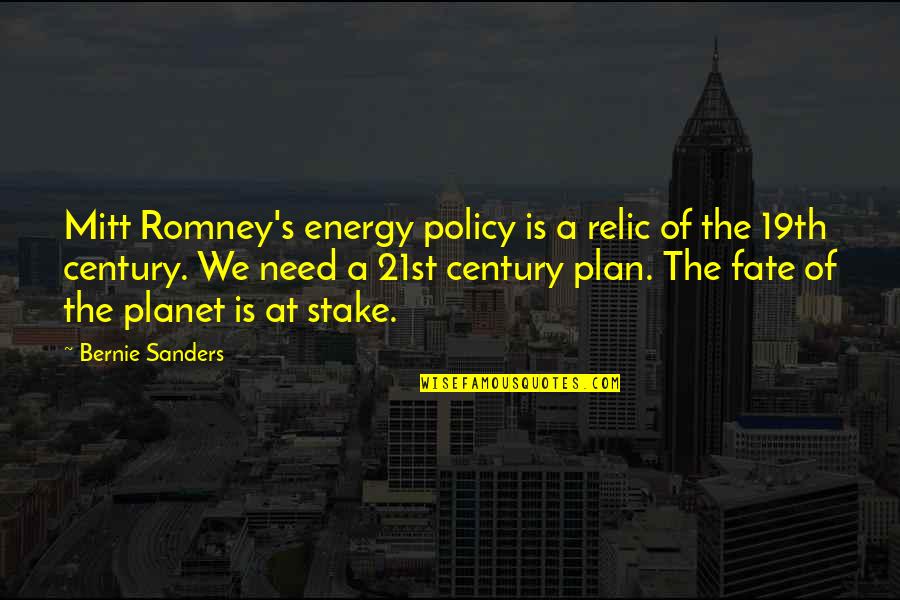21st Century Quotes By Bernie Sanders: Mitt Romney's energy policy is a relic of
