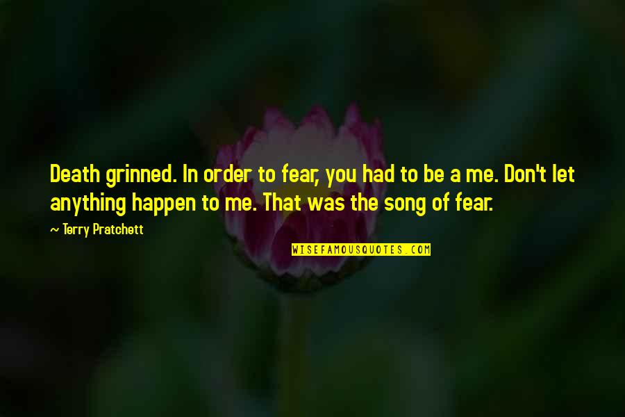 24 Ctu Quotes By Terry Pratchett: Death grinned. In order to fear, you had 24 Ctu Quotes By Terry Pratchett: Death grinned. In order to fear, you had